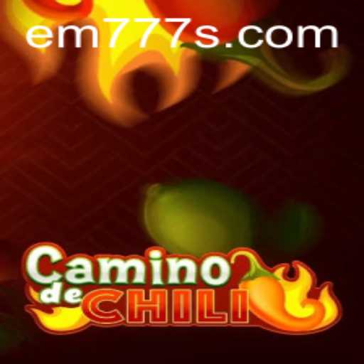 Exploring the Exciting World of CaminodeChili with EM777: A Game of Strategy and Fun