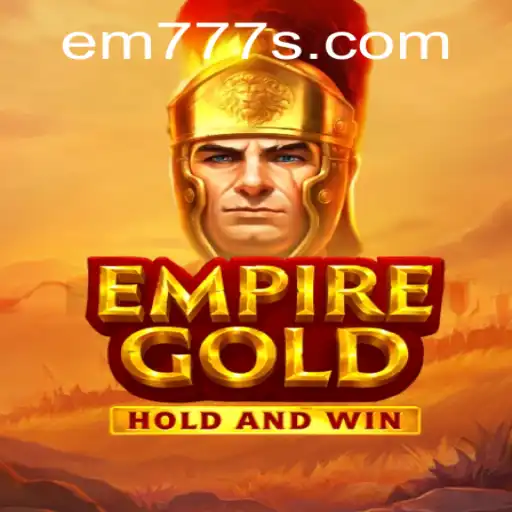 Unveiling EmpireGold: A Grand Strategy Game with the Keyword EM777